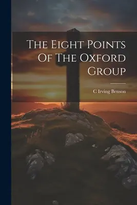 Osem bodov skupiny Oxford - The Eight Points Of The Oxford Group