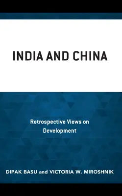 India a Čína: Retrospektívne pohľady na rozvoj - India and China: Retrospective Views on Development