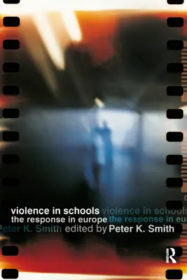 Násilie v školách: Reakcia v Európe - Violence in Schools: The Response in Europe