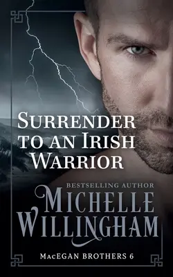 Podľahni írskemu bojovníkovi - Surrender to an Irish Warrior