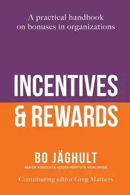 Stimuly a odmeny: Praktická príručka o bonusoch v organizáciách - Incentives and Rewards: A practical handbook on bonuses in organizations