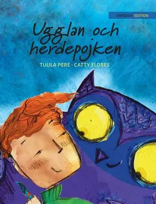 Ugglan och herdepojken: Vydanie knihy „The Owl and the Shepherd Boy“ (Sova a pastier) vo švédčine“ - Ugglan och herdepojken: Swedish Edition of The Owl and the Shepherd Boy