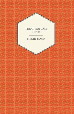 Daný prípad (1898) - The Given Case (1898)