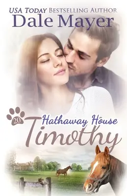 A Hathaway House Heartwarming Romance - Timothy: A Hathaway House Heartwarming Romance
