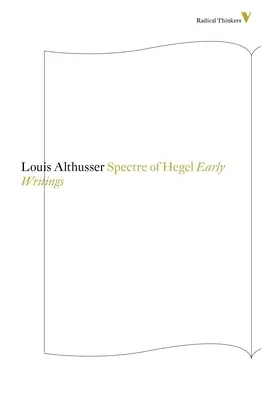 Hegelov prízrak: Rané spisy - The Spectre Of Hegel: Early Writings