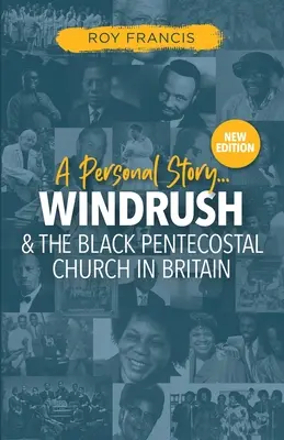 Windrush a černošská letničná cirkev v Británii - Windrush and the Black Pentecostal Church in Britain