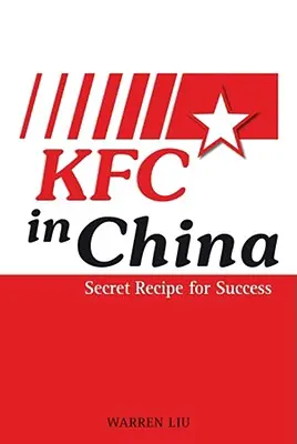 KFC v Číne: Tajný recept na úspech - KFC in China: Secret Recipe for Success