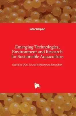 Nové technológie, životné prostredie a výskum pre udržateľnú akvakultúru - Emerging Technologies, Environment and Research for Sustainable Aquaculture