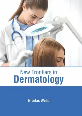 Nové hranice v dermatológii - New Frontiers in Dermatology
