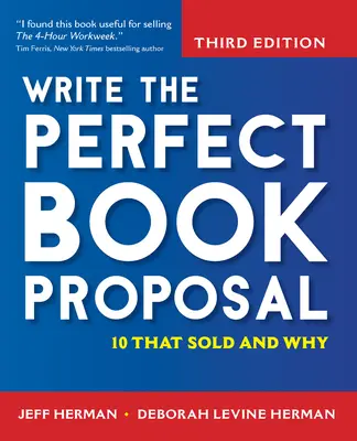 Napíšte dokonalý návrh knihy: 10, ktoré sa predali, a prečo - Write the Perfect Book Proposal: 10 That Sold and Why