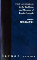 Záverečné príspevky k problémom a metódam psychoanalýzy - Final Contributions to the Problems and Methods of Psycho-analysis