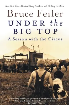 Pod veľkou strechou: Sezóna s cirkusom - Under the Big Top: A Season with the Circus