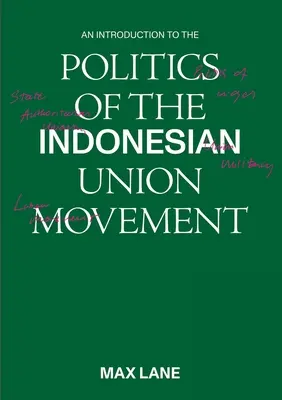 Úvod do politiky indonézskeho odborového hnutia - An Introduction to the Politics of the Indonesian Union Movement