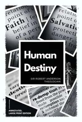 Ľudský osud: Veľké tlačené vydanie - s poznámkami - Human Destiny: Large Print Edition - Annotated