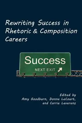 Prepisovanie úspechu v kariére rétora a skladateľa - Rewriting Success in Rhetoric and Composition Careers