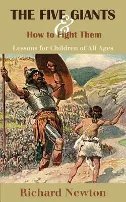 Päť obrov a ako s nimi bojovať: Lekcie pre deti všetkých vekových kategórií - The Five Giants and How to Fight Them: Lessons for Children of All Ages
