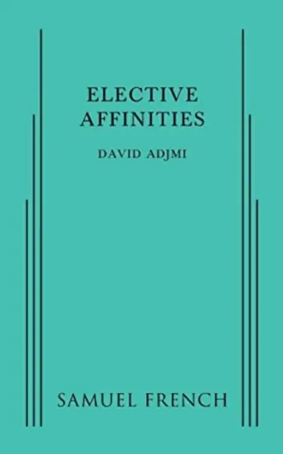 Výberové príbuzenské vzťahy - Elective Affinities