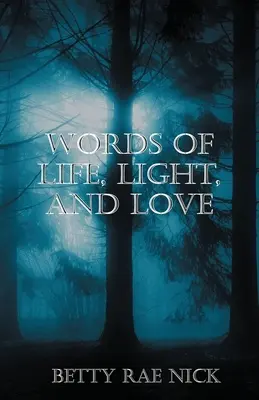 Slová života, svetla a lásky - Words of Life, Light, and Love