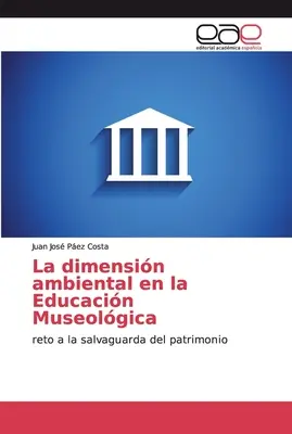 La dimensin ambiental en la Educacin Museolgica
