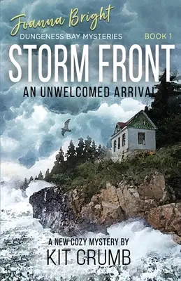 Búrkový front: Nevítaný príchod - Storm Front: An Unwelcomed Arrival