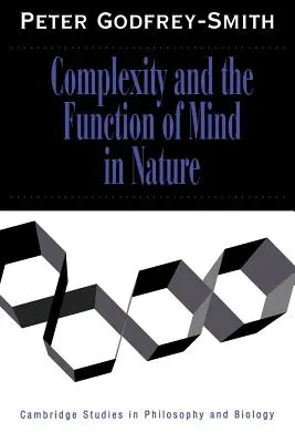 Komplexnosť a funkcia mysle v prírode - Complexity and the Function of Mind in Nature