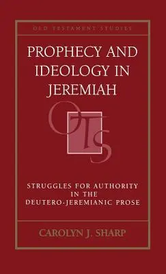 Proroctvo a ideológia v Jeremiášovi - Prophecy and Ideology in Jeremiah