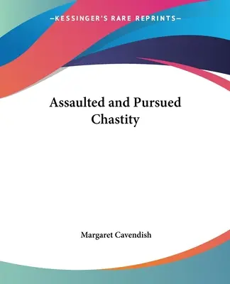 Napadnutá a prenasledovaná cudnosť - Assaulted and Pursued Chastity