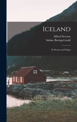 Island: Jeho scény a ságy - Iceland: Its Scenes and Sagas