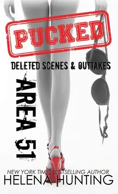 Oblasť 51 (tvrdá väzba): Pucked Series Deleted Scenes & Outtakes - Area 51 (Hardcover): Pucked Series Deleted Scenes & Outtakes