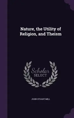 Príroda, užitočnosť náboženstva a teizmus - Nature, the Utility of Religion, and Theism