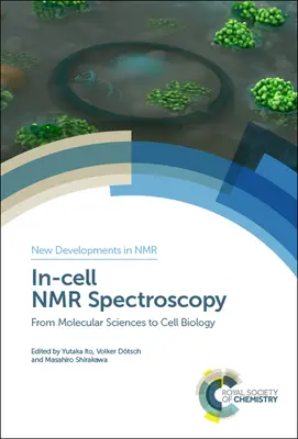 Vnútrobunková NMR spektroskopia: Od molekulárnych vied k bunkovej biológii - In-Cell NMR Spectroscopy: From Molecular Sciences to Cell Biology