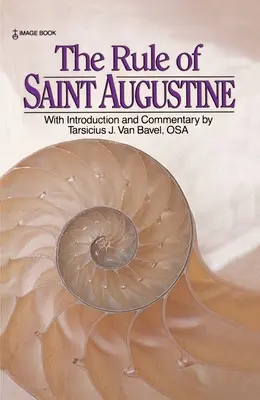 Pravidlo svätého Augustína - The Rule of Saint Augustine