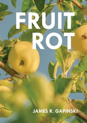 Hniloba ovocia - Fruit Rot