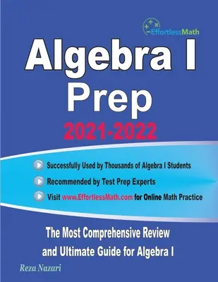 Algebra I Prep: Najkomplexnejší prehľad a konečná príručka pre Algebru I - Algebra I Prep: The Most Comprehensive Review and Ultimate Guide for Algebra I