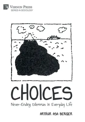 Voľby: Nikdy nekončiace dilemy v každodennom živote - Choices: Never-Ending Dilemmas in Everyday Life