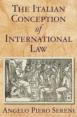 Talianska koncepcia medzinárodného práva - The Italian Conception of International Law