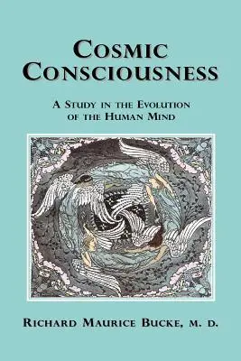 Kozmické vedomie: Štúdia o vývoji ľudskej mysle - Cosmic Consciousness: A Study in the Evolution of the Human Mind