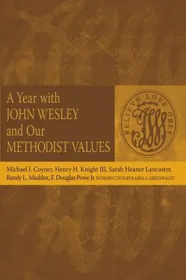 Rok s Johnom Wesleym a naše metodistické hodnoty - A Year with John Wesley and Our Methodist Values