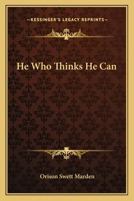 Kto si myslí, že môže - He Who Thinks He Can