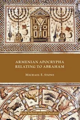 Arménske apokryfy týkajúce sa Abraháma - Armenian Apocrypha Relating to Abraham
