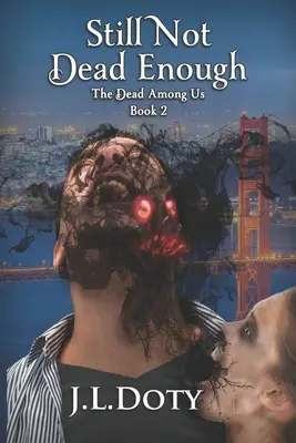 Ešte stále nie dosť mŕtvy: Městská fantasy o čarodejniciach, démonoch a fae - Still Not Dead Enough: An Urban Fantasy of Witches, Demons and Fae
