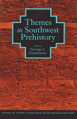 Témy v juhozápadnej prehistórii - Themes in Southwest Prehistory