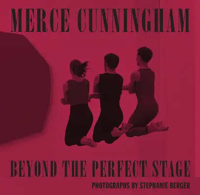 Merce Cunningham: Za hranicami dokonalého javiska - Merce Cunningham: Beyond the Perfect Stage