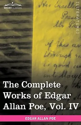 Súborné dielo Edgara Allana Poea, zväzok IV (v desiatich zväzkoch): . - The Complete Works of Edgar Allan Poe, Vol. IV (in Ten Volumes): Tales