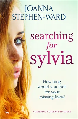 Pátranie po Sylvii: Mysteriózna dráma, ktorá vás prinúti otáčať stránky - Searching for Sylvia: A Mystery Drama that Will Keep You Turning the Pages