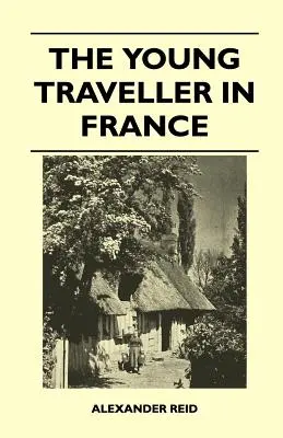 Mladý cestovateľ vo Francúzsku - The Young Traveller in France