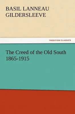 Krédo starého Juhu 1865-1915 - The Creed of the Old South 1865-1915