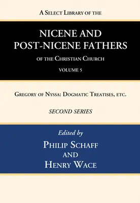 Výberová knižnica nikájskych a postnikájskych otcov kresťanskej cirkvi, druhá séria, zväzok 5 - A Select Library of the Nicene and Post-Nicene Fathers of the Christian Church, Second Series, Volume 5