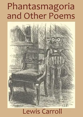 Fantasmagórie a iné básne - Phantasmagoria and Other Poems