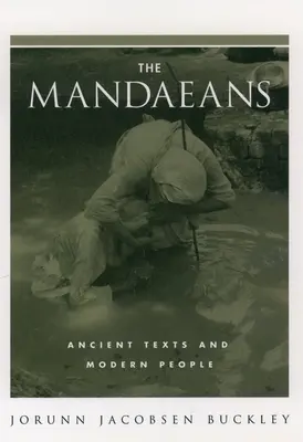 Mandaeans: Staroveké texty a moderní ľudia - The Mandaeans: Ancient Texts and Modern People